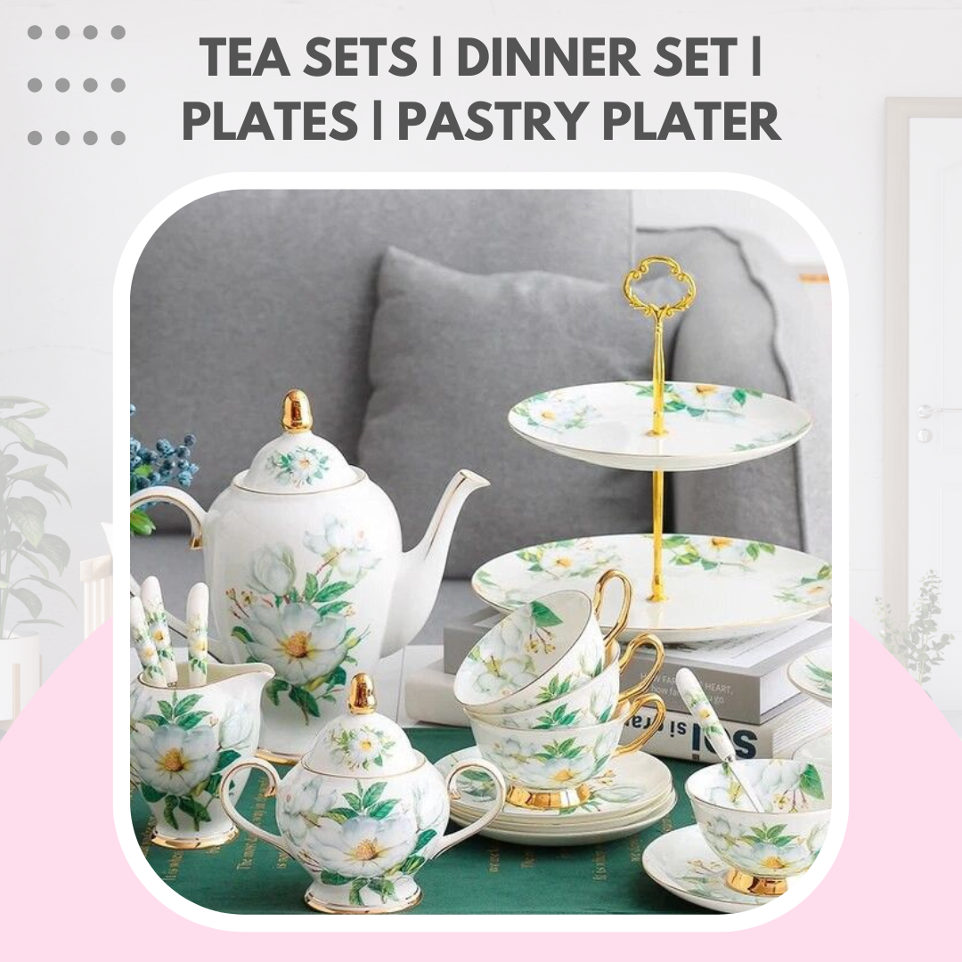 TEA SETS | DINNER SET | PLATES | PASTRY PLATERS