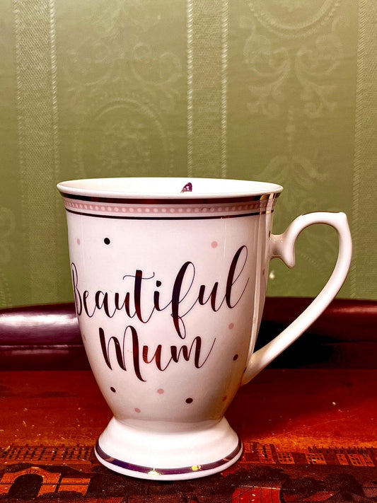 Beautiful Mum Fine China Pedestal Mug 4.5"