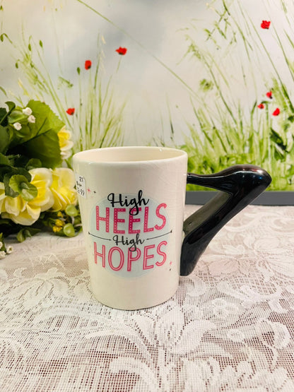 High Heels High Hopes Novelty Ceramic Mug