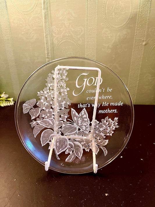 Vintage God Couldn't Be Everywhere So He Made Mothers Etched Glass Plate Gift