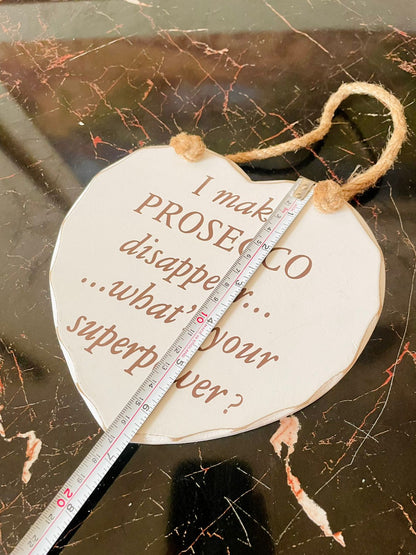 I Make prosseco dissappear...Whats ypur super power? White Ceramic Wall Hanging Plaque with Jute Rope