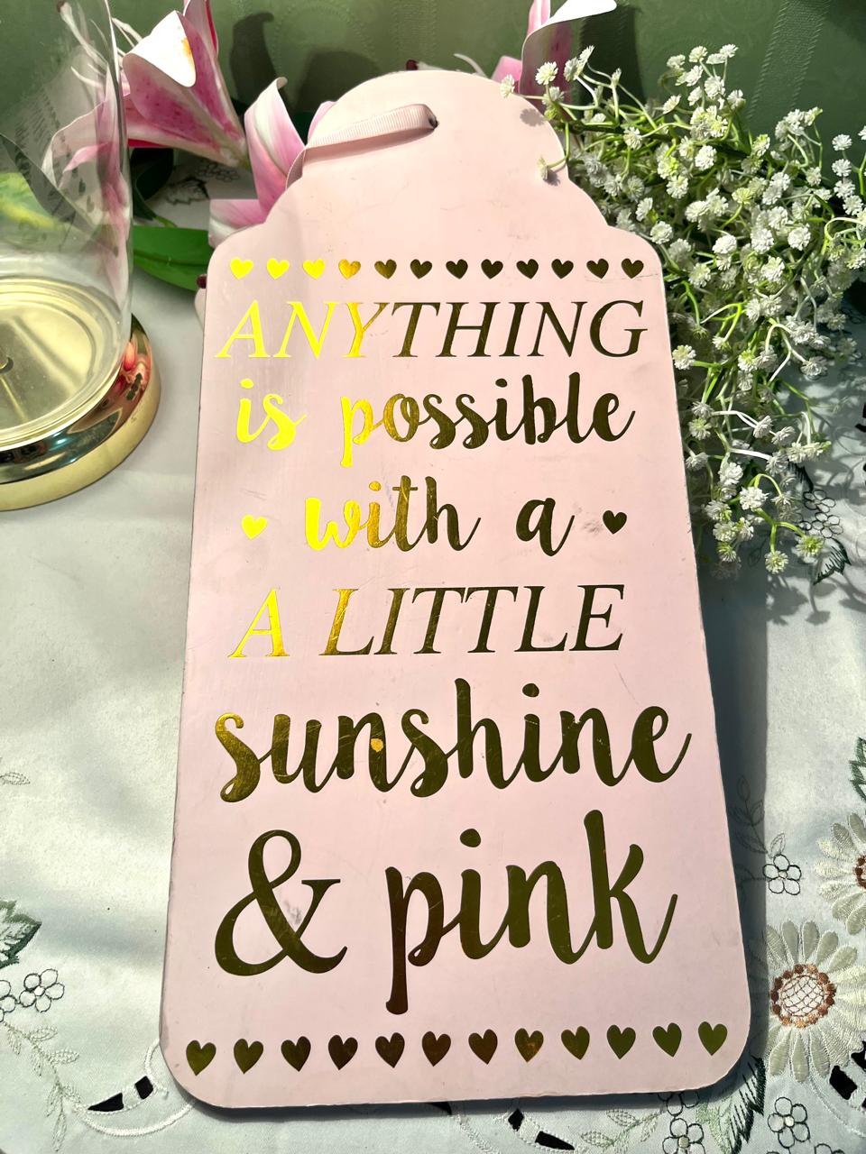 Pink MDF Wall Plaque Gold Quote Design Approx. 40 cm