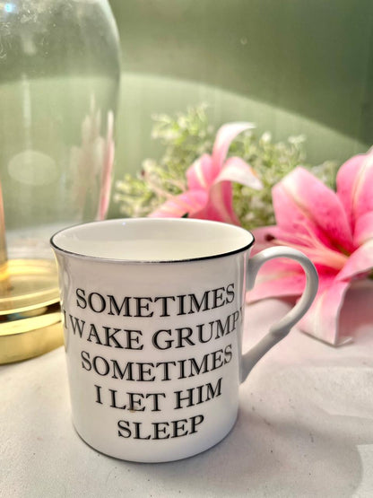 Heath McCabe Gloucestershire Premium Fine China “Sometimes I Wake Grumpy” Mug