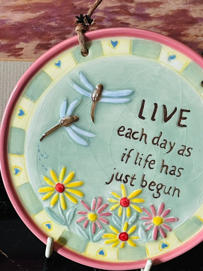 Ceramic Hanging Wall Plaque – “Live Each Day As If Life Has Just Begun” (Handcrafted Floral Design) Home Decor